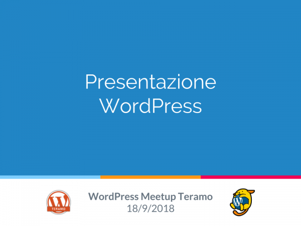 Slide Presentazione WordPress al WordPress Meetup Teramo N. 1