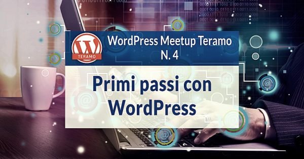 Installare WordPress: dai primi passi a Gutenberg - WordPress Meetup Teramo N. 4