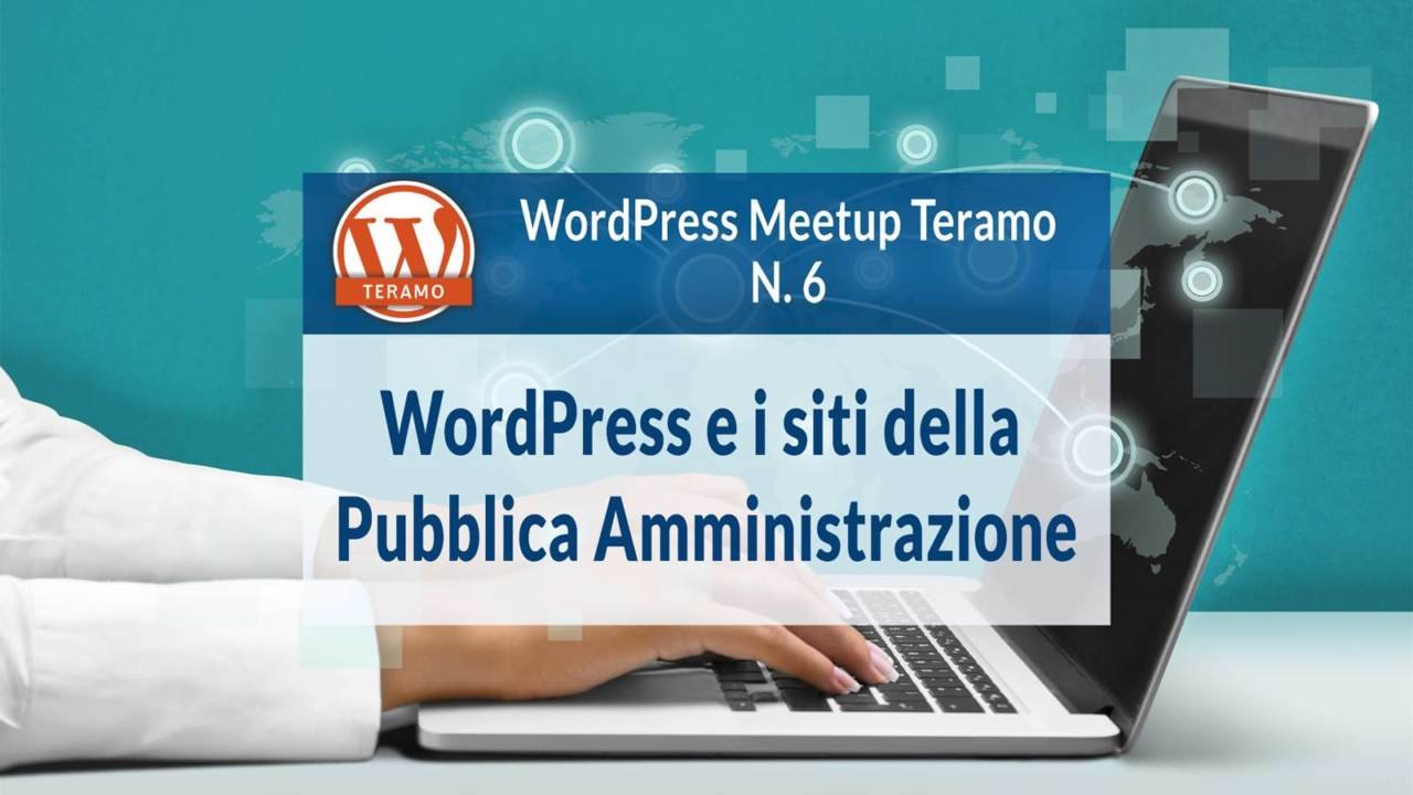 WordPress e i siti della Pubblica Amministrazione WordPress MeetUp Teramo 6 titolo