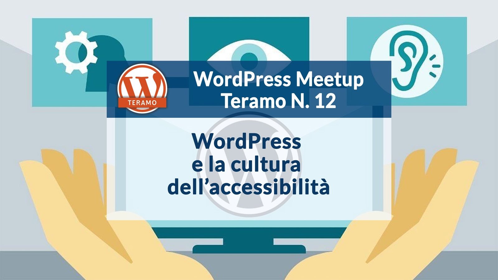 WordPress e la cultura dell’accessibilità - WordPress Meetup Teramo N. 12, immagine di copertina
