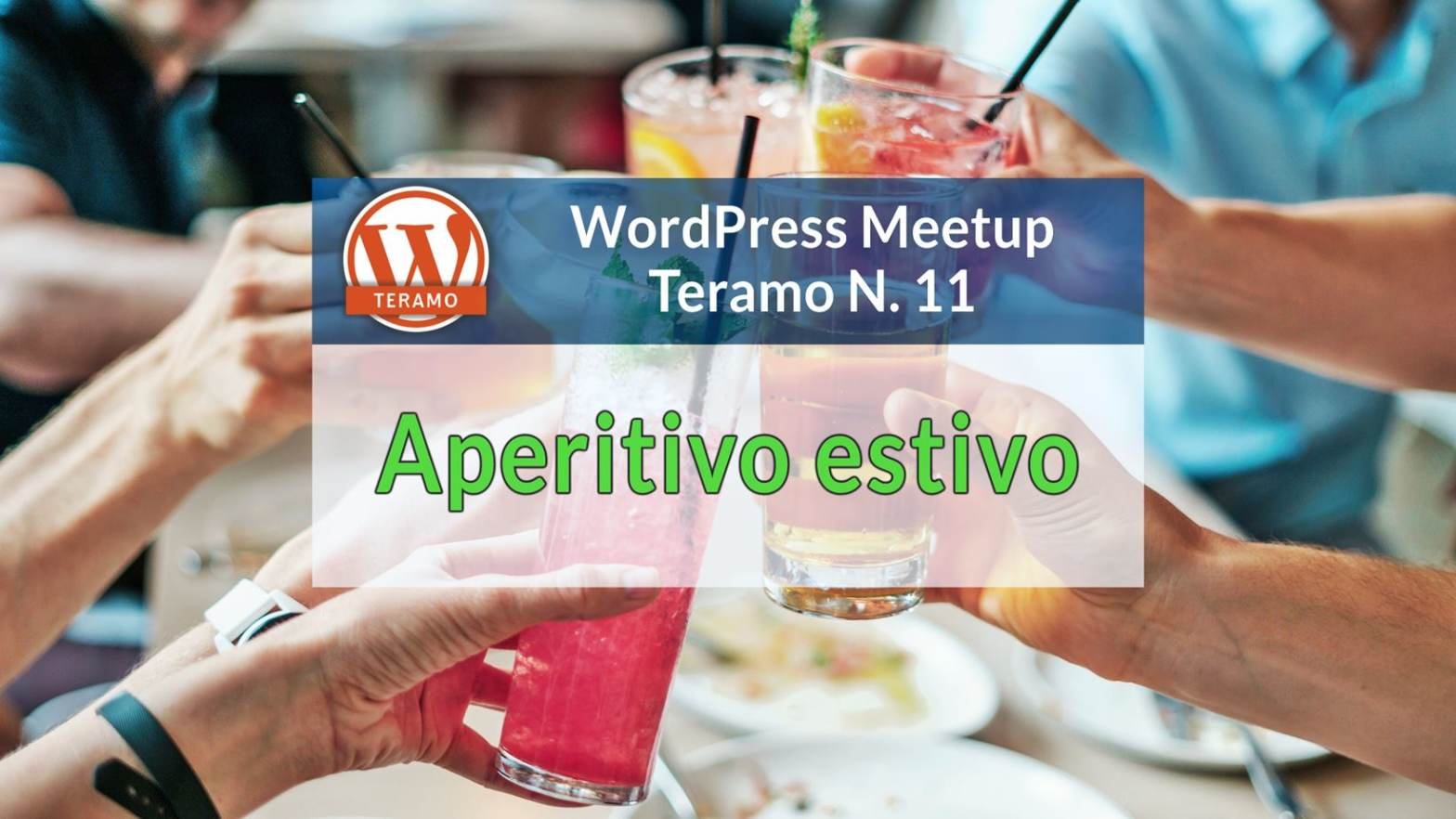 Aperitivo estivo - WordPress Meetup Teramo N. 11