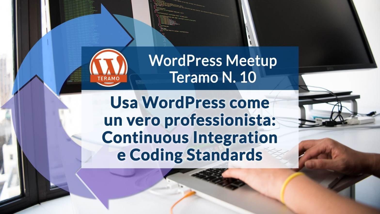 Continuous Integration e Coding Standards - WordPress Meetup Teramo N. 10