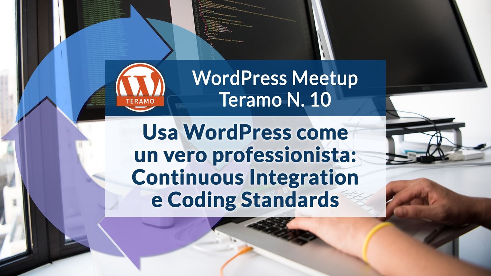 Continuous Integration e Coding Standards - WordPress Meetup Teramo N. 10